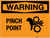 Warning: Pinch Point - Wall Sign