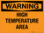 Warning: High Temperature Area - Wall Sign