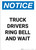 Notice: Truck Drivers Ring Bell And Wait - Portrait Wall Sign