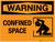 Warning: Confined Space - Wall Sign