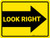 Look Right Arrow - Floor Marking Sign