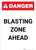 Blasting Zone Ahead - Portrait Wall Sign