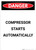 Compressor Starts Automatically - Portrait Wall Sign