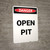 Open Pit - Portrait Wall Sign