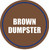 Brown Dumpster Floor Sign