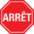Stop Sign (French) Floor Sign