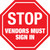 Stop: Vendors Must Sign In - Floor Sign
