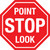 Point - Stop - Look - Floor Sign