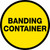 Bonding Container (Yellow Circle) - Floor Sign