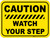 Caution: Watch Your Step (Rectangle/Yellow) - Floor Sign