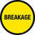 Breakage Floor Sign