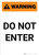 Warning: Do Not Enter - Portrait Wall Sign