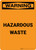 Warning: Hazardous Waste - Portrait Wall Sign