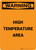 Warning: High Temperature Area - Portrait Wall Sign
