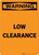 Warning: Low Clearance - Portrait Wall Sign