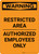 Warning: Restricted Area - Authorized Employees Only - Portrait Wall Sign