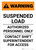 Warning: Suspended Load - Authorized Personnel Only - Contact Shift Superintendent - Portrait Wall Sign