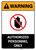 Warning: Authorized Personnel Only ANSI - Portrait Wall Sign