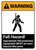 Warning: Fall Hazard - PPE Must be Worn Beyond This Point ANSI - Portrait Wall Sign