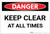 Danger: Keep Clear At All Times - Label