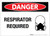Danger: Respirator Required - Label