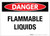 Danger: Flammable Liquids - Label