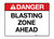 Danger - Blasting Zone Ahead - Wall Sign