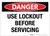 Danger: Use Lockout Before Servicing - Label
