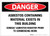 Danger: Asbestos Containing Material Exists in This Building - Label
