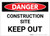 Danger: Construction Site/Keep Out - Label