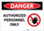 Danger: Authorized Personnel Only with Graphic - Label
