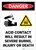 Danger: Acid Contact Will Result In Severe Burns - Label