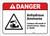 Danger: Anhydrous Ammonia/Contact Will Result in Severe Burns ANSI - Label