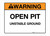 Warning - Open Pit - Wall Sign