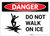 Danger: Do Not Walk On Ice - Label