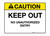Caution - Keep Out - Wall Sign