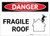 Danger: Fragile Roof with Graphic - Label