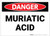 Danger: Muriatic Acid - Label