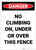 Danger: No Climbing On Under Or Over This Fence - Label