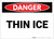 Danger: Thin Ice - Label