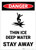 Danger: Thin Ice - Deep Water/Stay Away - Label