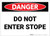 Danger: Do Not Enter Stope - Label