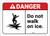 Danger: Do Not Walk on Ice ANSI - Label