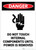 Danger: Do Not Touch Internal Components Until Power is Removed - Label