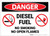 Danger: Diesel Fuel No Smoking Open Flames - Label
