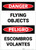 Danger: Flying Objects - Label