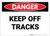 Danger: Keep Off Tracks - Label