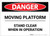 Danger: Moving Platform Stand Clear - Label