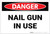 Danger: Nail Gun in Use - Label