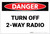 Danger: Turn Off 2 Way Radio - Label